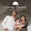 Family Smooth Jazz Academy - Family Dinner in the Restaurant: 25 Smooth Jazz Songs for Coffee Time, Meeting with Family, Restaurant Background Music, Relaxation Jazz Collection