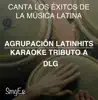 Agrupacion LatinHits - Instrumental Karaoke Series: DLG (Karaoke Version)